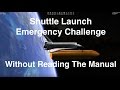 Space Shuttle RTLS Abort Challenge - Without The Manual