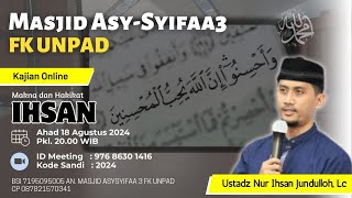 Download Mp3 Makna dan Hakikat Ihsan bersama Ustadz Nur Ihsan Jundulloh, Lc (18 Agustus 2024) Gudang lagu Download Mp3 Makna dan Hakikat Ihsan bersama Ustadz Nur Ihsan Jundulloh, Lc (18 Agustus 2024)