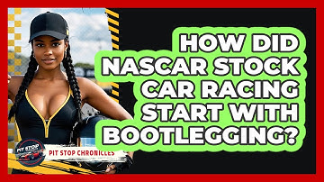 How Did NASCAR Stock Car Racing Start With Bootlegging? - Pit Stop Chronicles