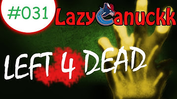 Left 4 Dead: Dead Getaway v7 With SSoHPKC Part 31: OPEN THE DOOR SEAMUS