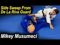 How To Do The Perfect Side Sweep From De La Riva Guard by Mikey Musumeci