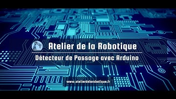 Découvrez le Détecteur de Passage en Action – Un Projet Arduino