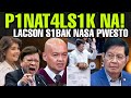 HETO NA! PINAKA-INAANTAY ng LAHAT! NAKAR MA NA! P1NG LACS0N WALA ng TAKAS? P1NAT4LS1K nasa PWEST0?
