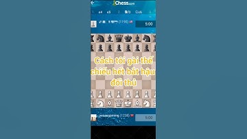 Cờ vua | Cách tôi gài thế chiếu hết bắt hậu đối thủ #covua #chess
