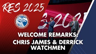 RES 2025 | Chris James & Derrick Watchman: Welcome Remarks