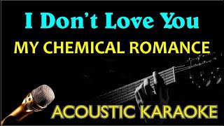 Download lagu I dont love you My Chemical Romance acoustic karaoke