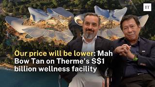 What’s in Mah Bow Tan-led Therme Singapore’s S$1 billion wellness facility?