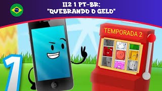 Insanidade Inanimada II 1: Quebrando o Gelo (INANIMATE INSANITY PT-BR FANDUB)