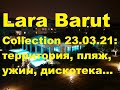 Отель Lara Barut Collection 23 марта 2021 г.: территория отеля, пляж, бар на пляже, ужин, дискотека