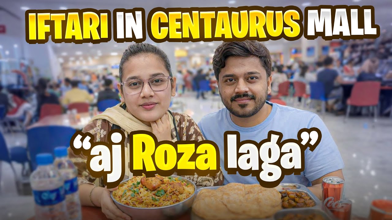 Aj Ki iftari Centaurus Mall Mai Karni Parh Gai😍🌙 Aj Roza Laga🙂‍↔️ 