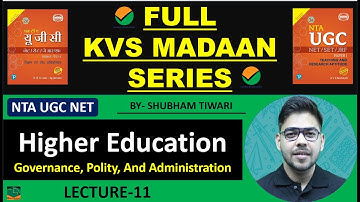 Full KVS MADAAN Series I Higher Education System I Lecture-11 I NTA UGC NET 2023 I By Shubham Tiwari
