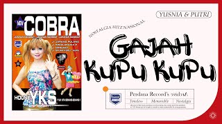 Gajah Kupu Kupu - Yusnia P Ft. lala - New Cobra vol.15