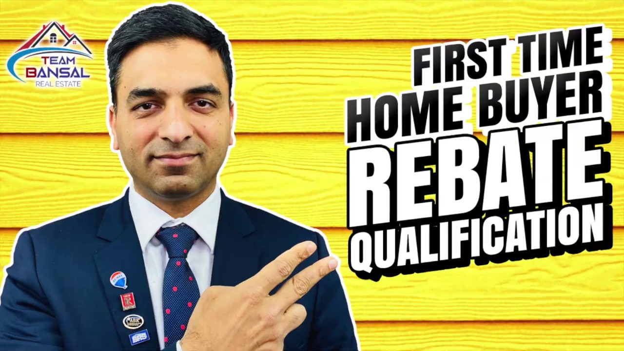 first-time-home-buyer-rebate-qualification-team-bansal-youtube