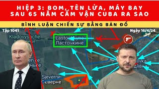 Tập 1041. Thư hùng lần 3 giữa Israel-Iran sẽ là tên lửa và không quân. Đất nước Cu ba cấm vận ra sao