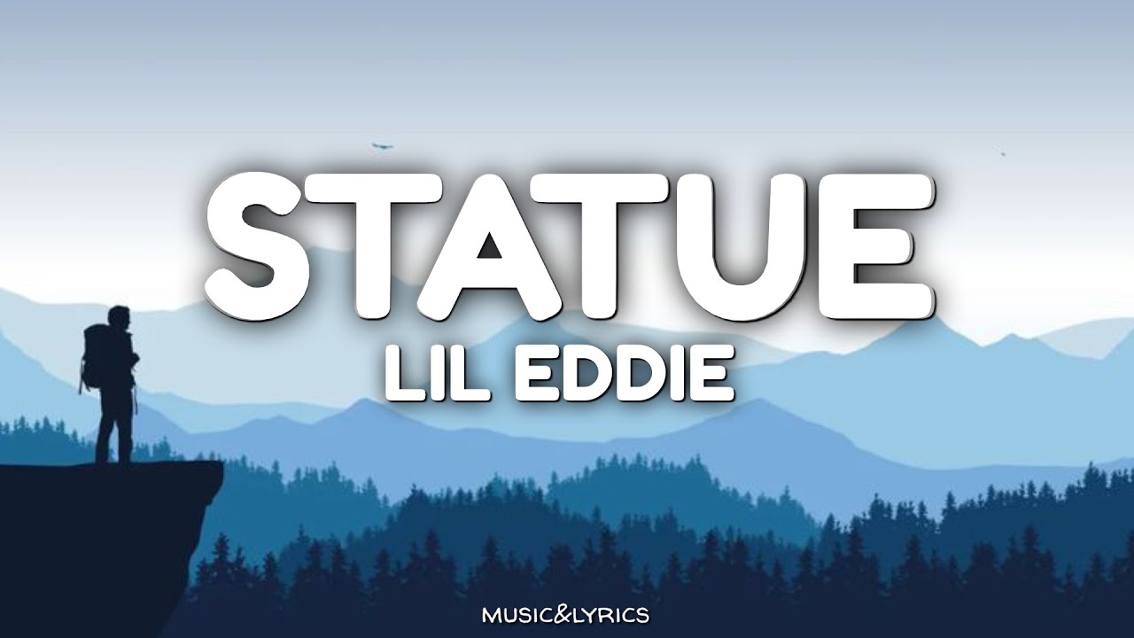 Lil Eddie Statue (lyrics) YouTube