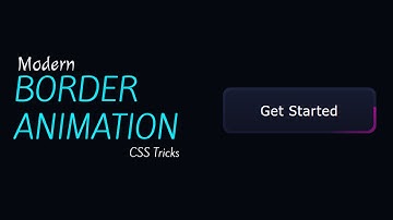 Modern Border Animation CSS | CSS Tricks