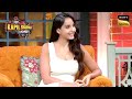 Nora Fatehi को अपनी बातों से Kapil ने किया Entertain | The Kapil Sharma Show | Most Awaited