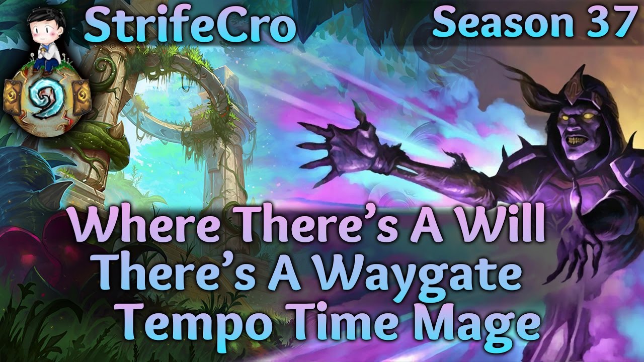 Hearthstone Tempo Time Mage: Where There's a Will There's a Waygate