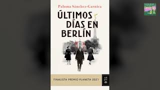 114 ÚLTIMOS DÍAS EN BERLÍN, Paloma Sánchez-Garnica. Capítulo 1