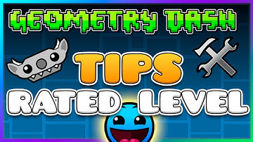 TIPS for getting YOUR first RATED level | Geometry Dash 2.2 Editor Guide