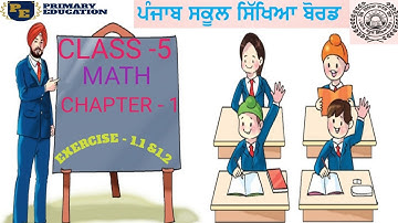 CLASS 5th Math chapter -1 # exercise - 1.1 & 1.2# pseb#ਪੰਜਾਬ ਸਕੂਲ ਸਿੱਖਿਆ ਬੋਰਡ