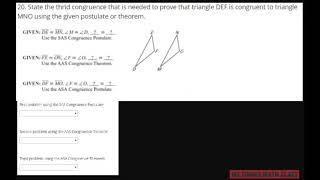 State the third congruence statement needed to prove triangle congruency. SAS, ASA, AAS Theorems