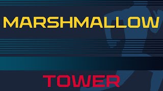 Marshmallow Tower!
