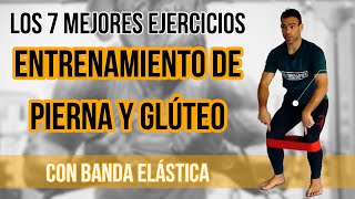 Fortalecimiento de PIERNAS Y GLÚTEOS con BANDA ELÁSTICA!!! Rutina de 7 ejercicios fundamentales!