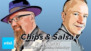 Chips & Salsa Episode 33: Fight Ransomware with Intel Threat Detection Technology | Intel Technology