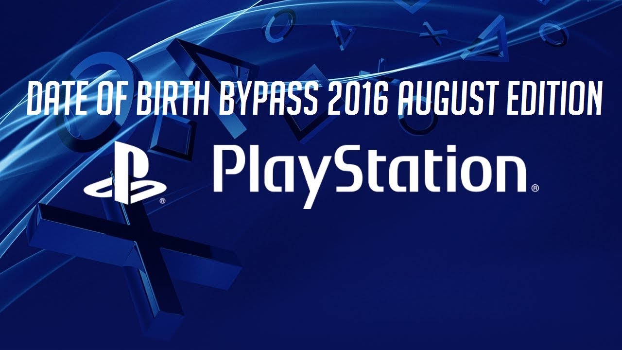 PATCHED PSN Date Of Birth BYPASS! PATCHED 28th August YouTube