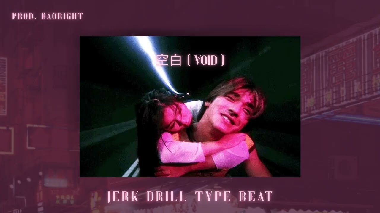 Khoảng trống ( 空白 / Void ) JERK DRILL | MCK X OBITO TYPE BEAT | prod. Baoright