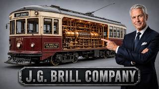 How J.G. Brill Built America’s Streetcars And Lost Everything