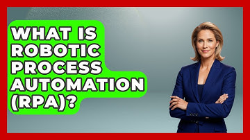 What Is Robotic Process Automation (RPA)? - Anthropology Insights