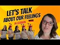 Say What? Unexpected Idiomatic Phrases to Express Feelings in German