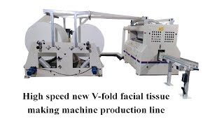 Highspeed Fully automatic pumping facial tissue folding machine with stacking and transferring syste
