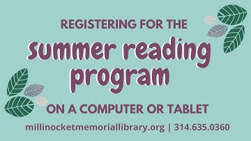 Register for the Summer Reading Program on a computer or tablet