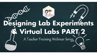 FSH ED: DESIGNING LAB EXPERIMENTS & VIRTUAL LABS PART II | FILSCIHUB TV