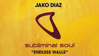 Jako Diaz - Endless Walls (Extended Mix)