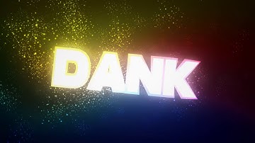 Dank Intro #13