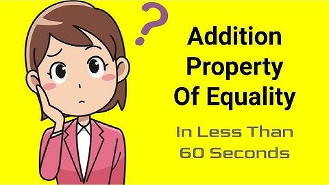 How To Use The Addition Property Of Equality