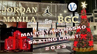 JORDAN CHRISTMAS 2023 | JORDAN MANILA | 12-23/24-2023 4K