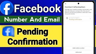 Pending Confirmation Facebook 2026 | Facebook Number And Email Pending Confirmation Problem