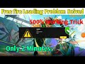 FREE 🔥 LOADING FAILED PROBLEM SOLVED ONLY 2 MINUTES||FREE 🔥 LOADING FAILED PROBLEM