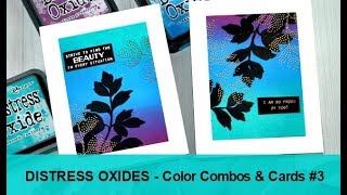 Distress Oxide Inks - Color Combos & Cards #3