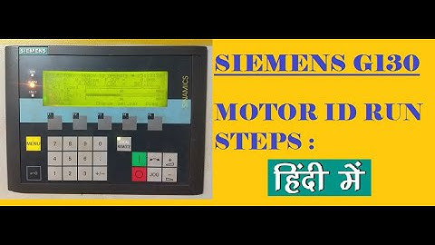 SIEMENS G130 VFD - MOTOR IDENTIFICATION RUN / ID RUN PROCEDURE - HINDI ME