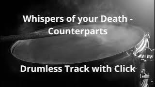 Whispers of your death - Counterparts (Drumless track