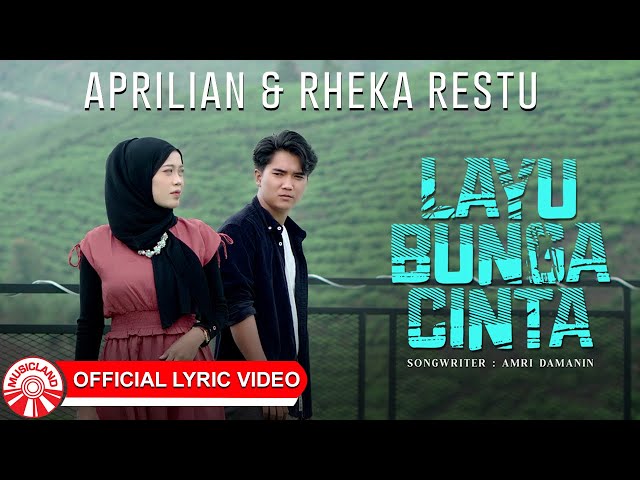 Aprilian u0026 Rheka Restu - Layu Bunga Cinta [Official Lyric Video HD] class=