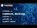 Chemistry | STD 11th | Ch 4 | Chemical Bonding | Lec 18 | GUJ | GCI | 18.02.2026