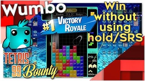 Tetris 99 Bounty - "Win a game without using SRS/Hold"