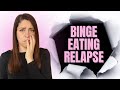 How to Get Out of a Binge Eating Relapse!